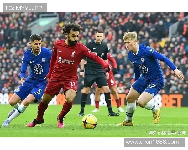 英联杯激战切尔西迎战利物浦争夺晋级名额精彩对决即将上演